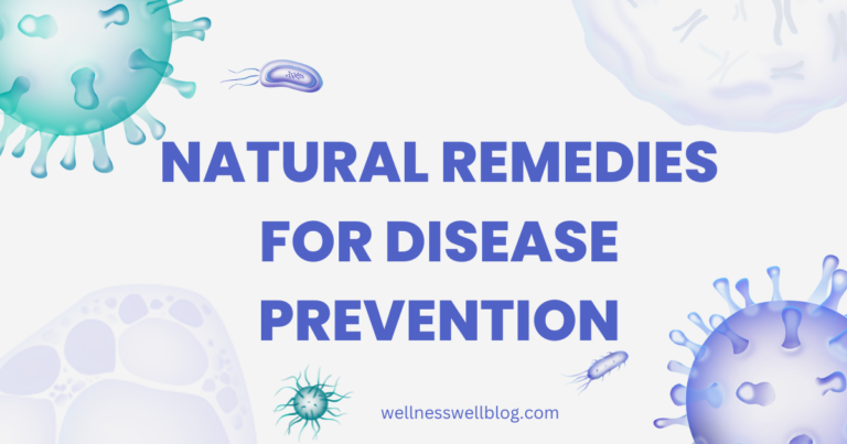 Natural Remedies For Disease Prevention