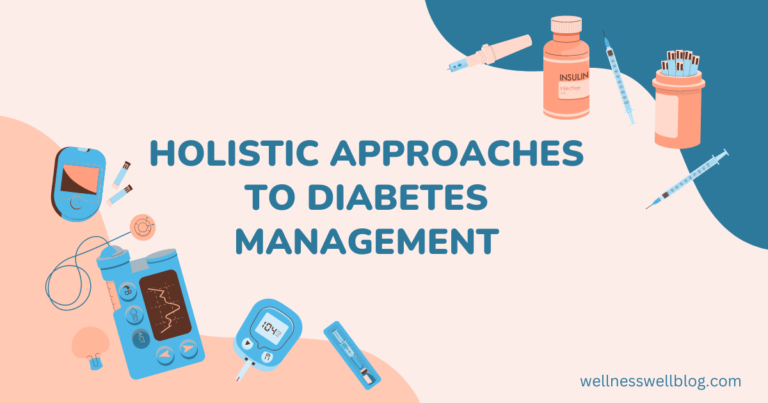 Holistic Approaches To Diabetes Management