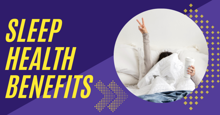 Sleep Health Benefits