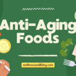 Anti-Aging Foods